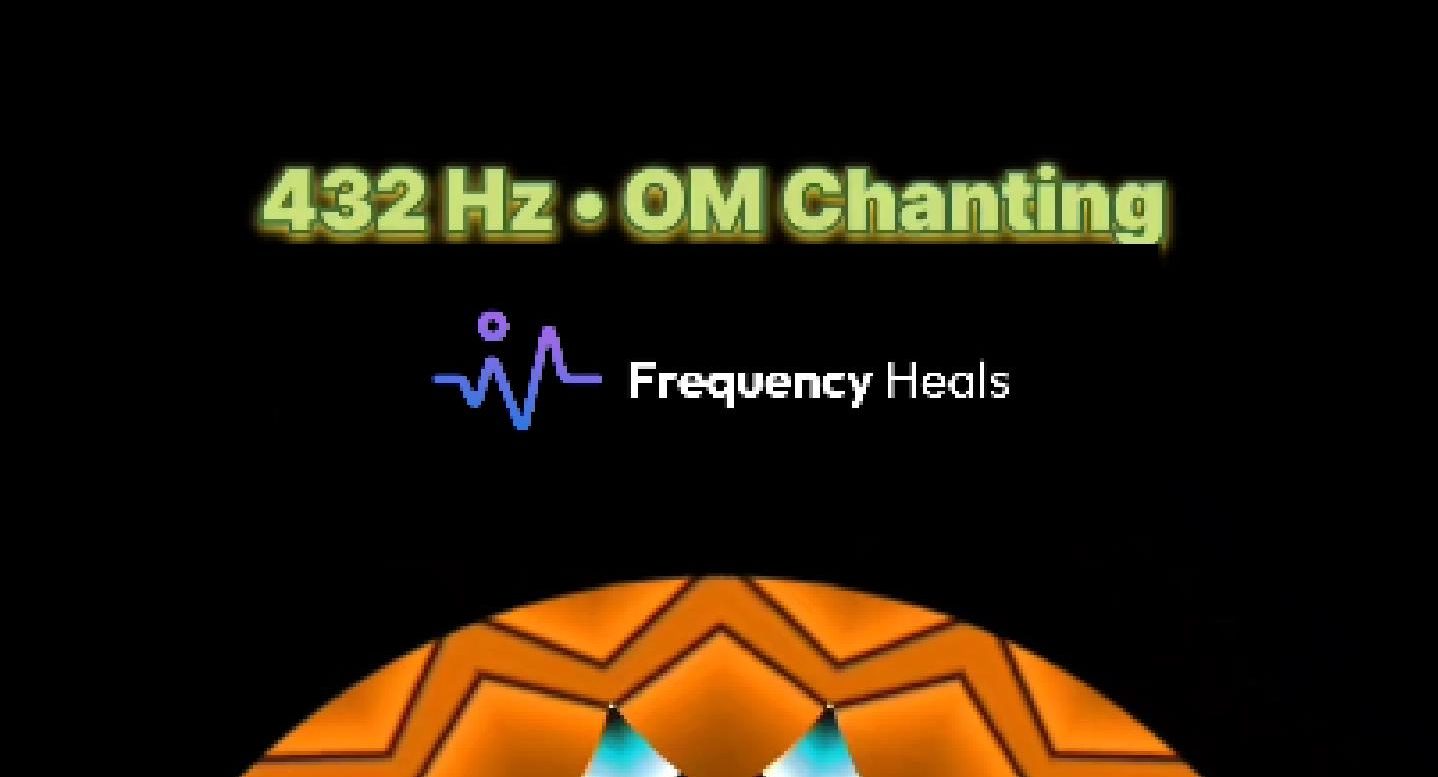 432 Hz & OMchanting