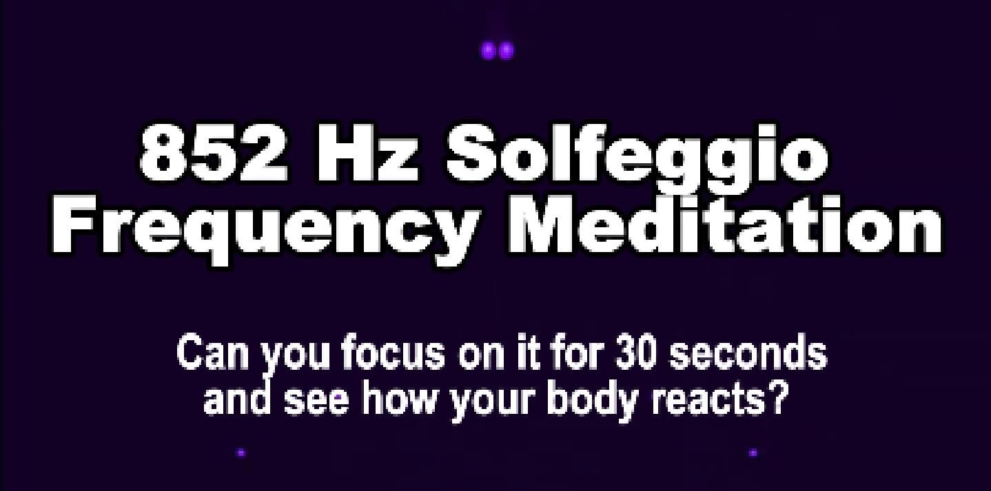 852 Hz Solfeggio Frequency Meditation